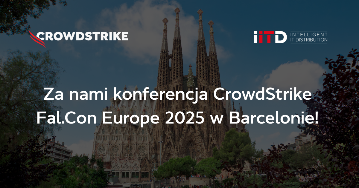 Za nami konferencja CrowdStrike Fal.Con Europe 2025 w Barcelonie!