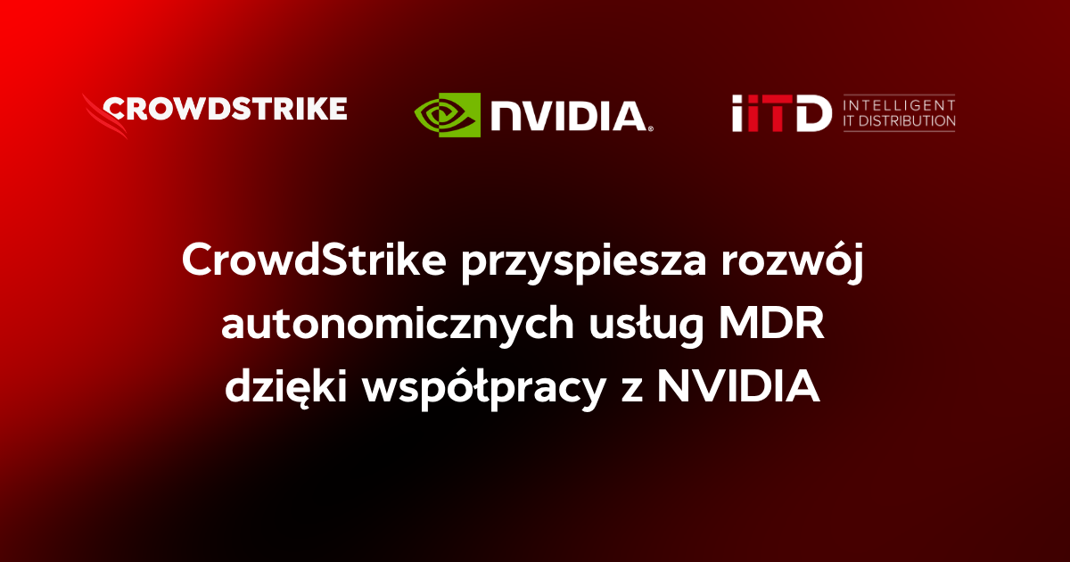 CrowdStrike przyspiesza rozwój autonomicznych usług MDR dzięki współpracy z NVIDIA - image 1